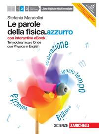 Le parole della fisica. azzurro. Con Physics in english. Con interactive e-book. Con espansione online. Vol. 2: Termodinamica e onde.