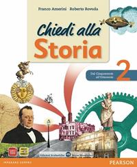 Chiedi alla storia. Con espansione online. Vol. 2