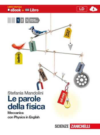 Le parole della fisica. Con Physics in english. Con espansione online. Vol. 1: Meccanica.