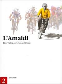 L' Amaldi. Introduzione alla fisica. Vol. 2