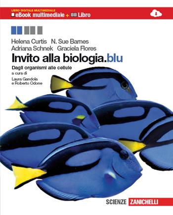 Invito alla biologia. Blu. Dagli organismi alle cellule.