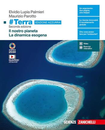 #Terra. Ediz. azzurra. Il pianeta Terra-La dinamica esogena. Per il biennio delle Scuole superiori.