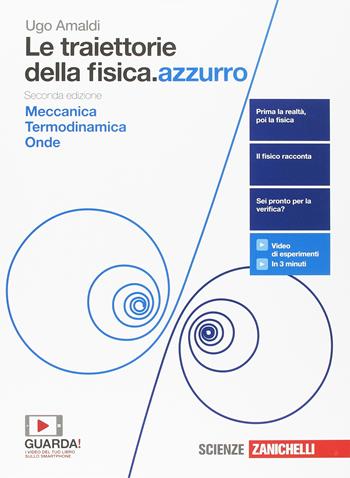 Le traiettorie della fisica. azzurro. Da Galileo a Heisenberg. Con interactive e-book. Con Contenuto digitale (fornito elettronicamente). Vol. 1: Meccanica, termodinamica e onde.