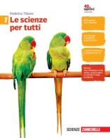 Le scienze per tutti. Per la Scuola media. VOL 1