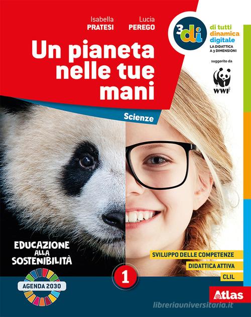 Un pianeta nelle tue mani. Per la Scuola media. VOL 1