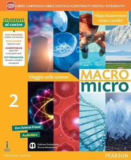 Macromicro. Viaggio nelle scienze. Vol. 2