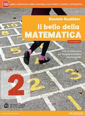 Bello della matematica. Con Quaderno. Ediz. mylab annuale. Con e-book. Con espansione online. Vol. 2