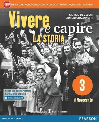 Vivere e capire la storia. Con e-book. Con espansione online. Vol. 3