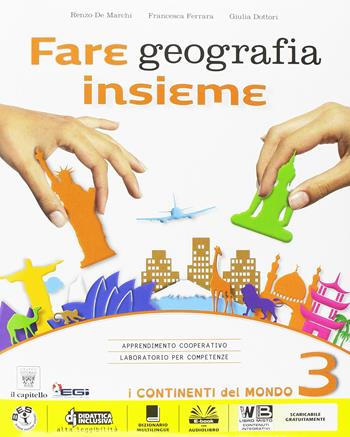 Fare geografia insieme. Con e-book. Con espansione online. Vol. 3