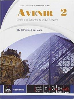 Avenir. Anthologie culturelle de langue français. Con e-book.