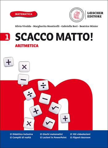 Scacco matto! . Con e-book. Con espansione online. Vol. 1: Aritmetica, Geometria, Formulario, Tavole numeriche, Glossario