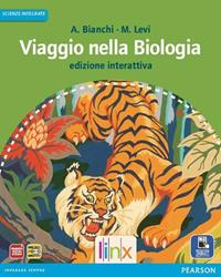 Viaggio nella biologia. Vol. unico. Ediz. interattiva.