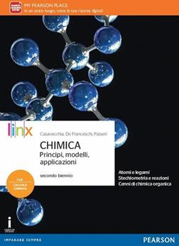 Chimica. Principi modelli applicazioni. Per il triennio delle Scuole superiori.