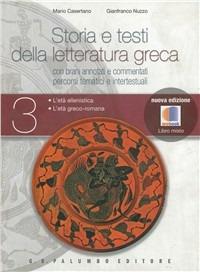 Storia e testi della letteratura greca. Vol. 3