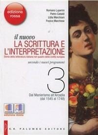 Il nuovo. La scrittura e l'interpretazione. Ediz. rossa. Vol. 3